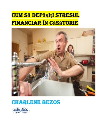 Charlene Bezos. Cum Să Depășiți Stresul Financiar În Căsătorie
