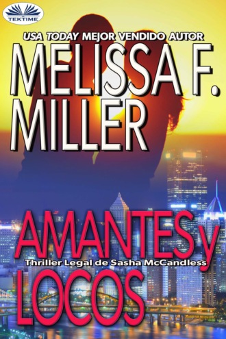 Melissa F. Miller. Amantes Y Locos