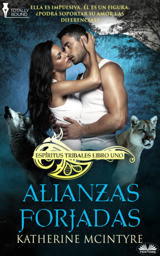 Katherine McIntyre. Alianzas Forjadas