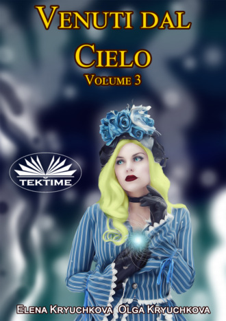 . Venuti Dal Cielo, Volume 3
