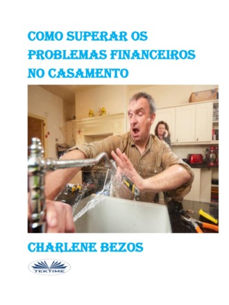 Charlene Bezos. Como Superar Os Problemas Financeiros No Casamento