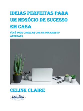 . Ideias Perfeitas Para Um Negócio De Sucesso Em Casa