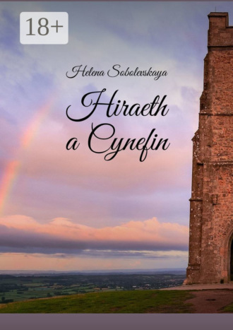 . Hiraeth a Cynefin