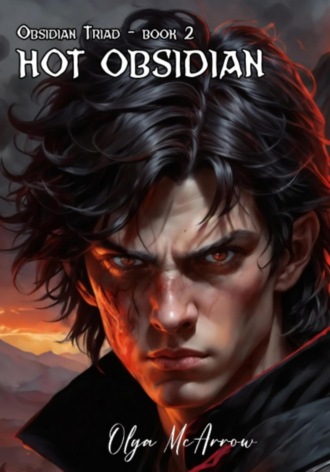 Olga McArrow. Hot Obsidian