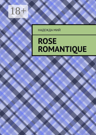 . Rose romantique