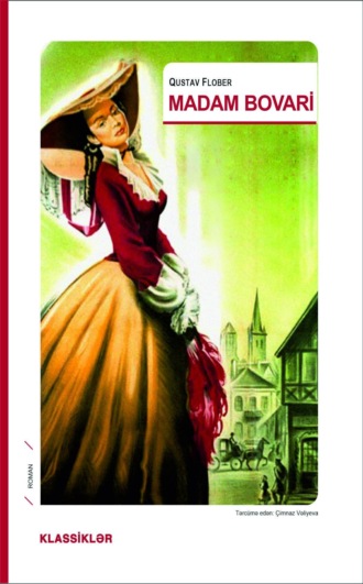 Гюстав Флобер. Madam Bovari