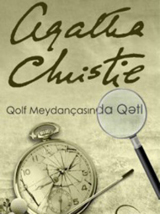 Агата Кристи. Qolf meydançasında qətl