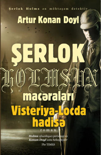. Şerlok Holms – Visteriya – Locda Hadisə
