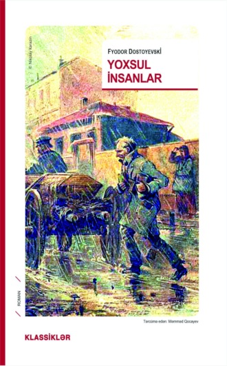 Федор Достоевский. Yoxsul insanlar