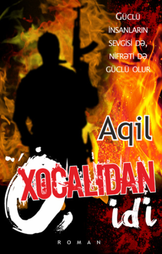 . O, XOCALIDAN İDİ