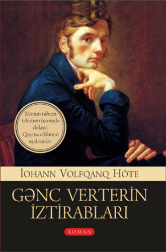 . GƏNC VERTERİN İZTİRABLARI