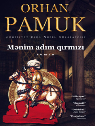 Орхан Памук. MƏNİM ADIM QIRMIZI