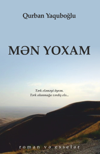 . MƏN YOXAM