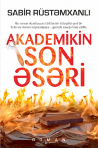 . Akademikin son əsəri