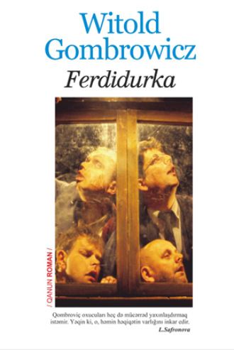 Витольд Гомбрович. FERDİDURKA