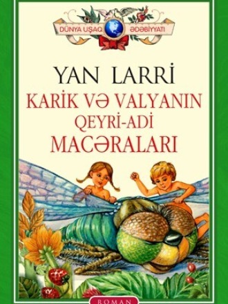 . Karik və Valyanın qeyri-adi macəraları