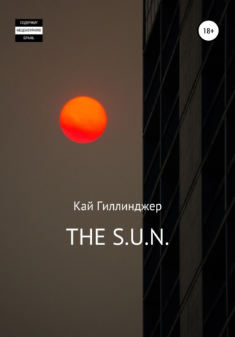 . THE S.U.N.