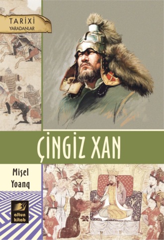 Mişel Yoanq. Çingiz xan