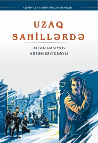 . Uzaq sahillərdə