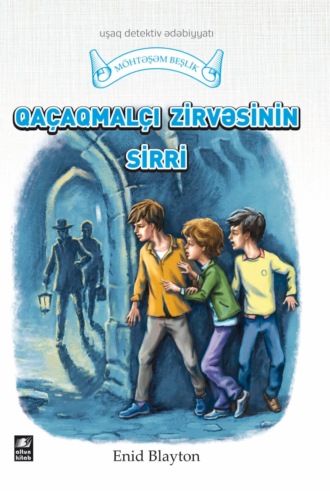 . Qaçaqmalçı zirvəsinin sirri