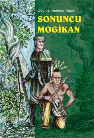 Джеймс Фенимор Купер. Sonuncu mogikan