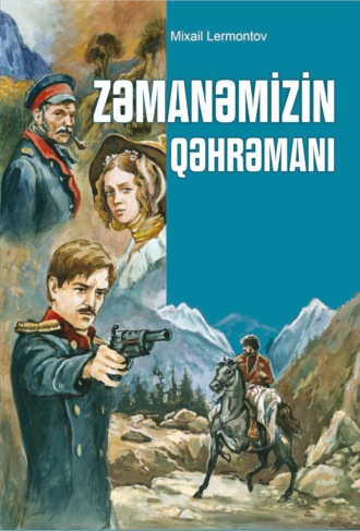 . Zəmanəmizin qəhrəmanı