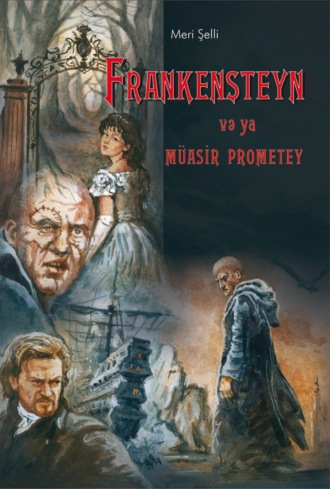 Мэри Шелли. Frankenşteyn və ya müasir Promotey