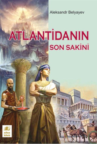 . Atlantidanın son sakini