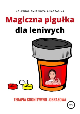. Magiczna pigułka dla leniwych