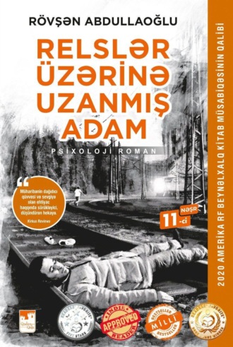 Ровшан Абдуллаоглу. Relslər üzərinə uzanmış adam