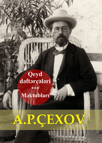 . Qeyd dəftərçələri. Məktubları