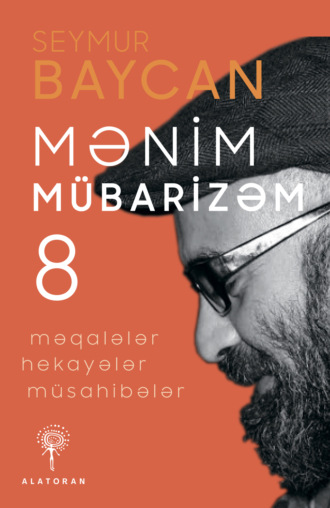 . Mənim mübarizəm – 8