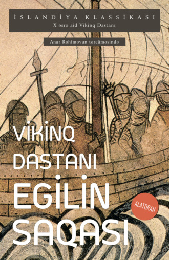 Vikinq dastanı. Egilin Saqası