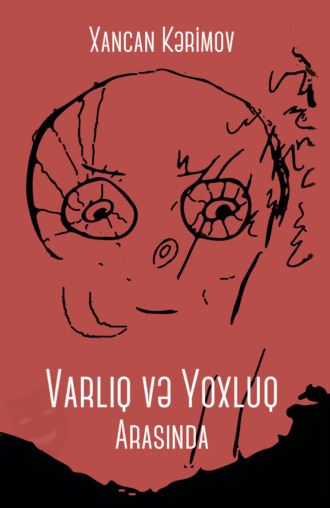 . Varlıq və Yoxluq Arasında
