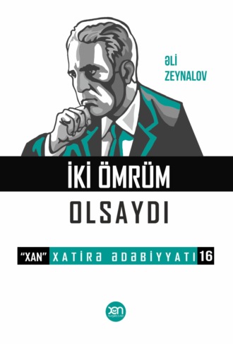 . İki ömrüm olsaydı