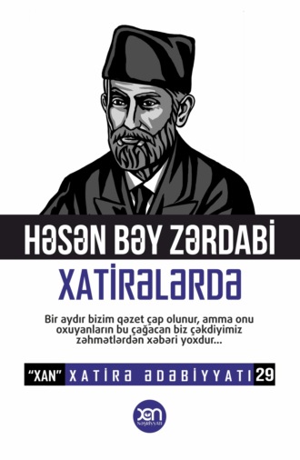 . Həsən bəy Zərdabi xatirələrdə