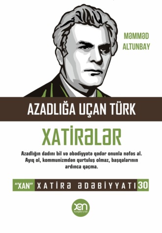 . Azadlığa uçan türk