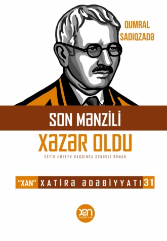 . Son mənzili Xəzər oldu