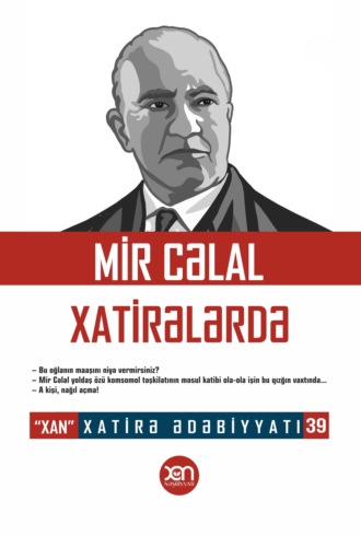 . Mir Cəlal xatirələrdə