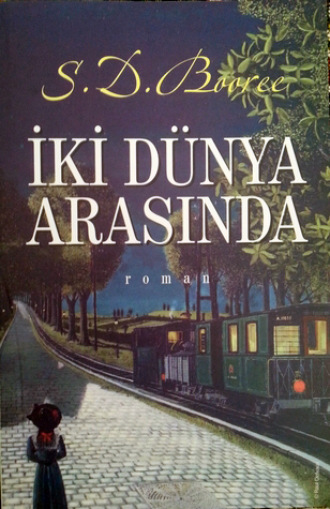 . Iki Dünya Arasinda