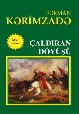 Фарман Керимзаде. Çaldıran döyüşü