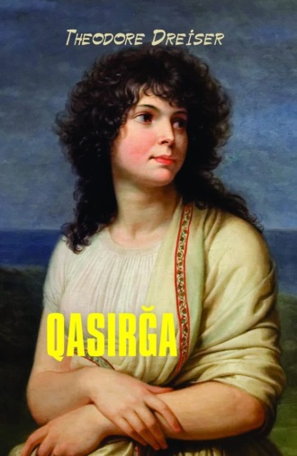 Теодор Драйзер. Qasırğa