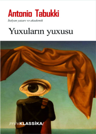 Antonio Tabukki. YUXULARIN YUXUSU