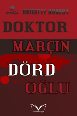 . Doktor Marçın dörd oğlu
