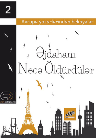 . Əjdahanı necə öldürdülər