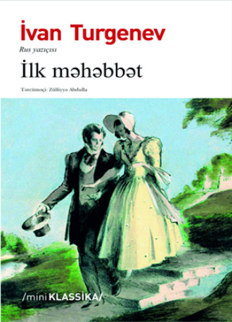 Иван Тургенев. İLK MƏHƏBBƏT