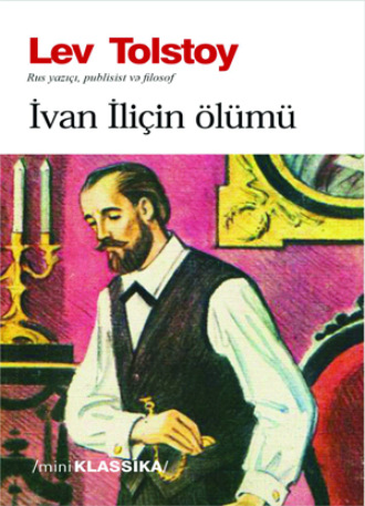 Лев Толстой. İVAN İLİÇİN ÖLÜMÜ