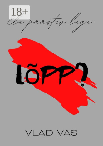 Vlad Vas. Lõpp?