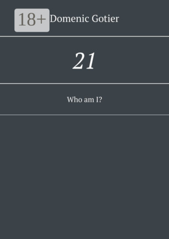 . 21. Who am I?