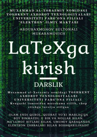 Sultonali Mukaramovich Abduraxmonov. LaTeX ga kirish. Darslik